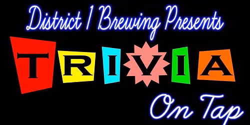 District 1: Trivia On Tap