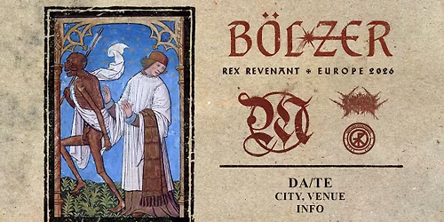 REX REVENANT \u2720 Europe 2026 - B\u00d8LZER, MIS\u00deYRMING, VITRIOL, TREPANERINGSRITUALEN