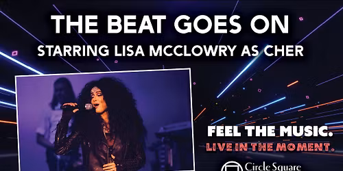 The Beat Goes On \u2013 Starring Lisa McClowry as Cher