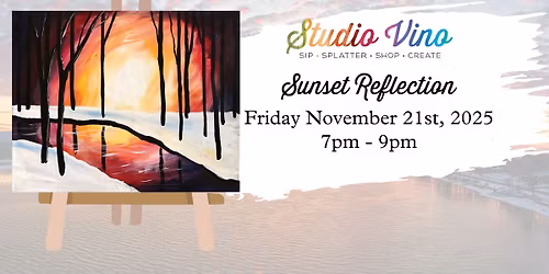 *Studio Vino* Sunset Reflection