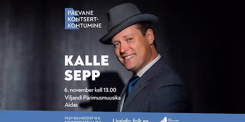 P\u00e4evane kontsertkohtumine: Kalle Sepp