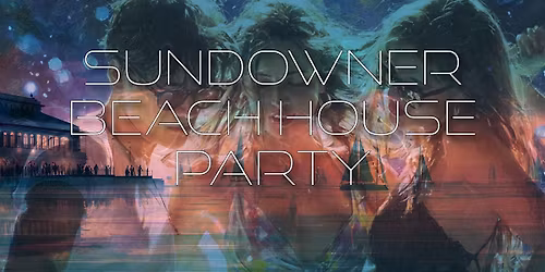 Sundowner Beach House - Party ... POTZDAMN #7
