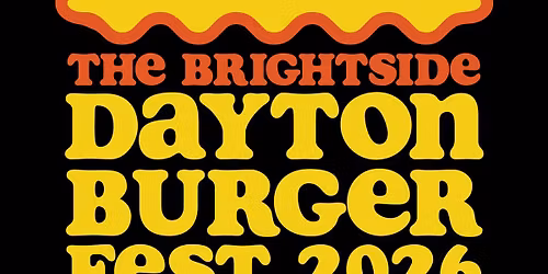 Dayton Burger Fest 2026 - May 22nd