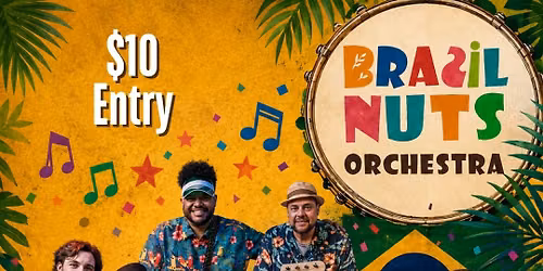 \ud83c\udfb6 Brazil Nuts Orchestra: The Oldies Goldies Show \u2013 with a Brazilian Twist!