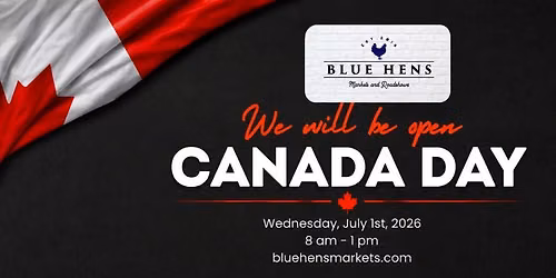 Canada Day at Blue Hens Markets