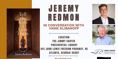 Jeremy Redmon in conversation with Hank Klibanoff \u2013 Tell the Kids I Love Them