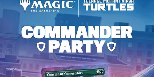 Magic: Teenage Mutant Ninja Turtles Commander Party