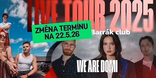 MYDY, WE ARE DOMI - Ostrava\/Barr\u00e1k - NOV\u00dd TERM\u00cdN