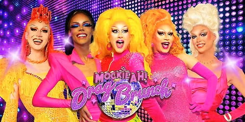 Bottomless Drag Brunch with Mockie Ah!