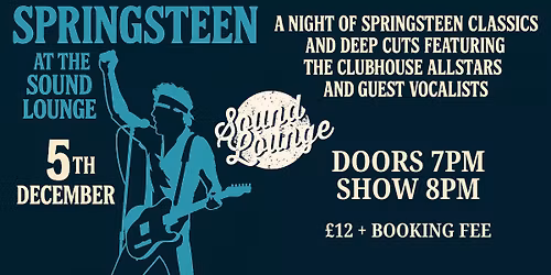 The Clubhouse Allstars: Springsteen at The Sound Lounge