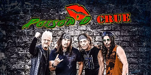 Poison'd Crue at Hard Rock Rockford