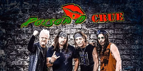Poison'd Crue at Hard Rock Rockford