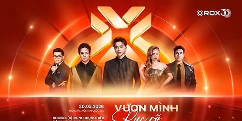 ROX30 CONCERT: V\u01af\u01a0N M\u00ccNH R\u1ef0C R\u1ee0