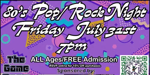 GAMES AND GROOVES: Live Music \u2013 80\u2019s Pop\/Rock Night