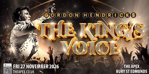 Bury St Edmunds - The Apex. Gordon Hendricks The King's Voice 
