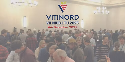 VitiNord 2025 | Tarptautin\u0117 vynuogininkyst\u0117s konferencija Vilniuje
