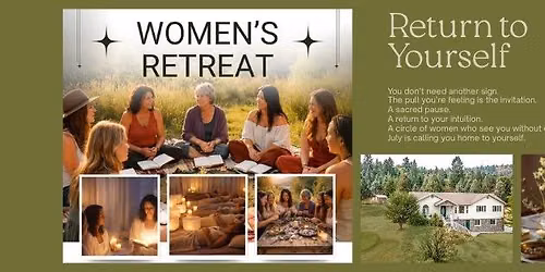 Women's Retreat\/Return to Yourself 