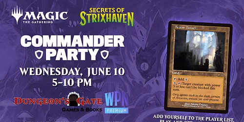 MAGIC: THE GATHERING | SECRETS OF STRIXHAVEN COMMANDER PARTY AT DUNGEON'S GATE!