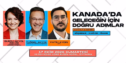 KANADA\u2019DA GELECE\u011e\u0130N \u0130\u00c7\u0130N DO\u011eRU ADIMLAR