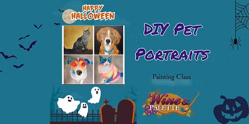 DIY Pet Portraits Class with Wine and Palette!
