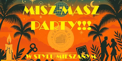 🥳🥳MISZ-MASZ PARTY🥳🥳