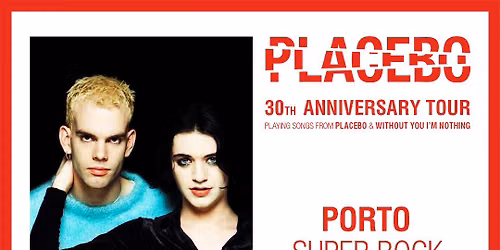 Placebo Porto Tickets