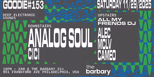 GOODIE #153 ANALOG SOUL x ALL MY FRIENDS DJ