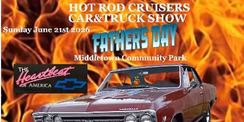 Middletown Community Park Hot Rod Cruisers Father's Day Car Truck Show