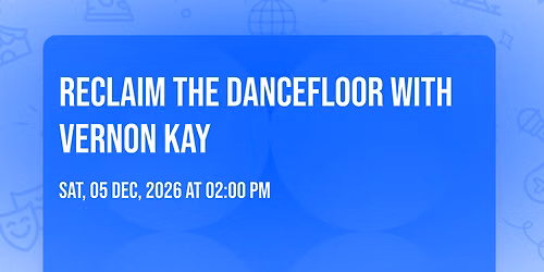 Reclaim The Dancefloor with Vernon Kay