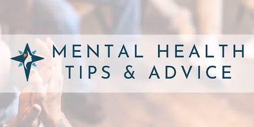 Mental Health Tips & Advice