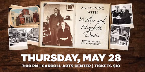 Davis Library 75th Anniversary: An Evening with Walter and Elizabeth Davis