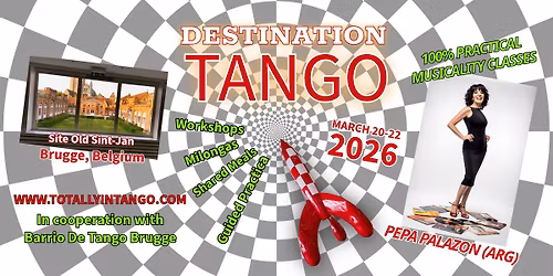 Destination Tango Part 5 - WS weekend with Pepa Palaz\u00f3n in Brugge
