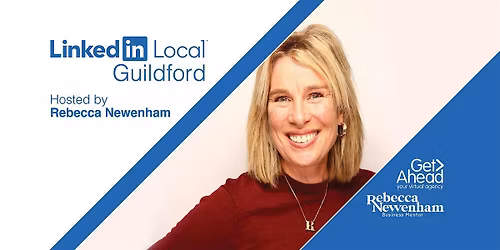 LinkedIn Local Guildford 20th May: Evening meeting at Guildford Holiday Inn