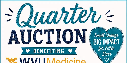 WVU Childrens Hospital Quarter Auction