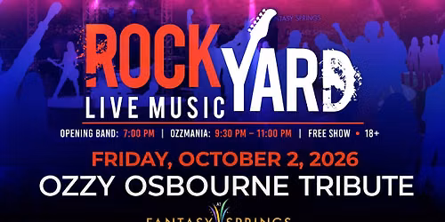 OZZMANIA RETURNS TO THE ROCKYARD - FANTASY SPRINGS CASINO!