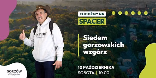 Chod\u017aMY na spacer po Gorzowie #06: Siedem gorzowskich wzg\u00f3rz
