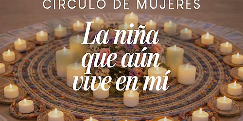 C\u00edrculo de Mujeres: La ni\u00f1a que a\u00fan vive en m\u00ed