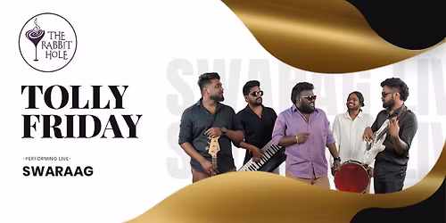 BAND SWARAAG PERFORMING LIVE AT THE RABBIT HOLE