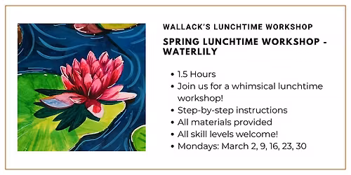 Spring Lunchtime Workshop: Waterlily Watercolour Painting