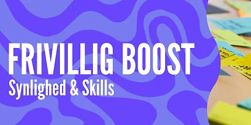 Frivillig Boost \/\/ Synlighed & Skills + introduktion til projektledelse