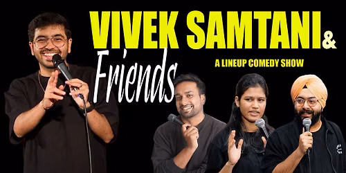 Vivek Samtani & Friends
