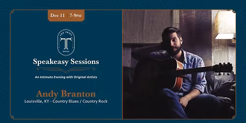 The Trail Hotel Speakeasy Sessions with Andy Branton