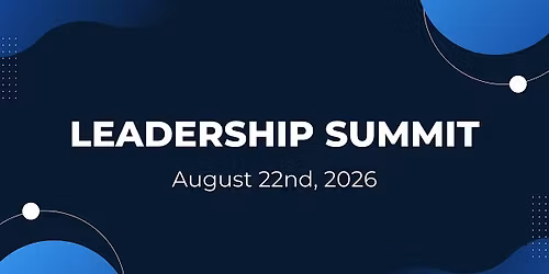Leadership Summit, August 2026
