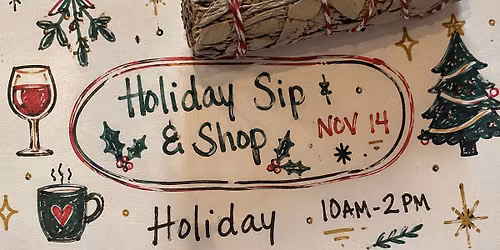 Holiday Sip and Shop
