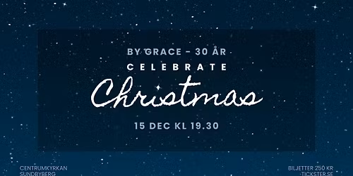 Celebrate Christmas - Julkonsert med By Grace