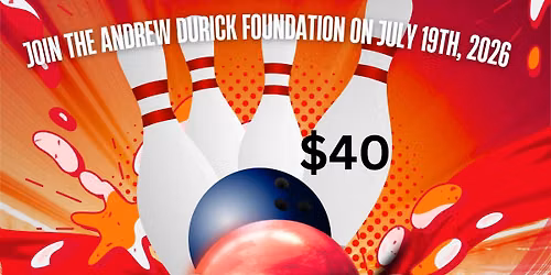 Andrew Durick Foundation 5th Annual Bowl-A-Thon Event Helping those with Crohn\u2019s and Colitis 