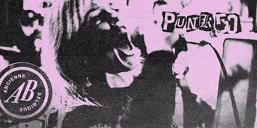 Punk 50: Habenmeuf, Flux, Cimitero, Blitzer | Ancienne Belgique