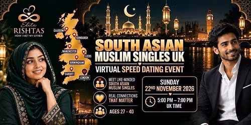Online Speed Dating | For UK South Asian Muslim Singles (Ages 27 - 40)