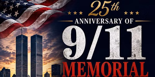 25th Anniversary of 9\/11 Memorial