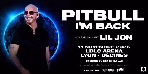 PITBULL | LDLC Arena, Lyon - 11 novembre 2026